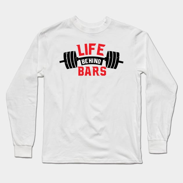 Life Behind Bars Long Sleeve T-Shirt by Being Famous